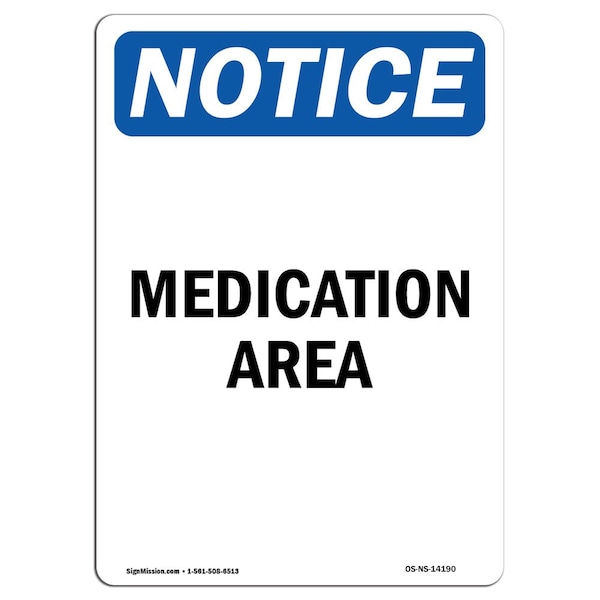 Safety Sign, OSHA Notice, 5" Height, Medication Area Sign, Portrait, 10PK